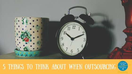 5 Things To Think About Before You Outsource