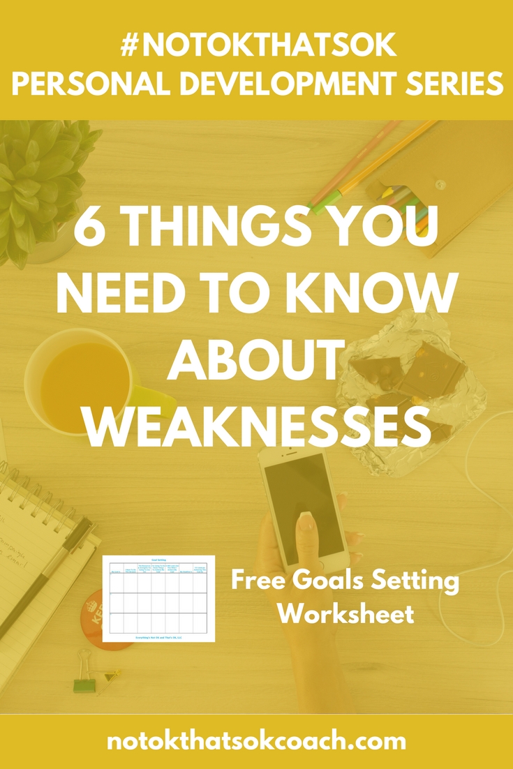 6 Things You Need to Know About Weaknesses