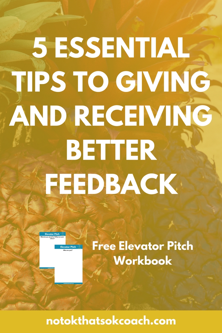 5 Essential Tips to Giving and Receiving Better Feedback
