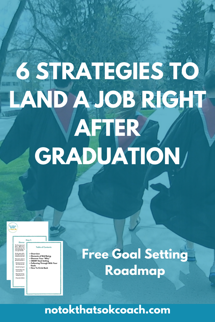 6 Strategies to Get a Job Right After Graduation