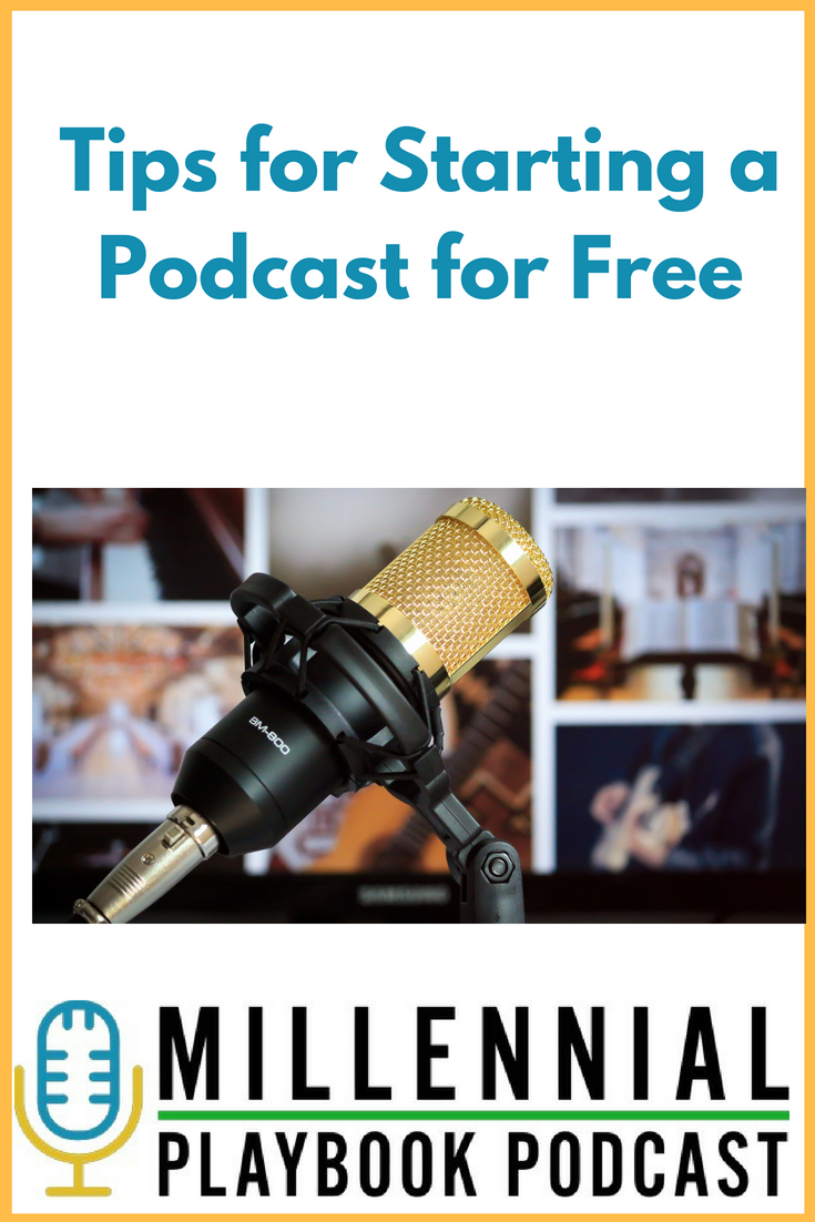 Tips for Starting a Podcast for Free