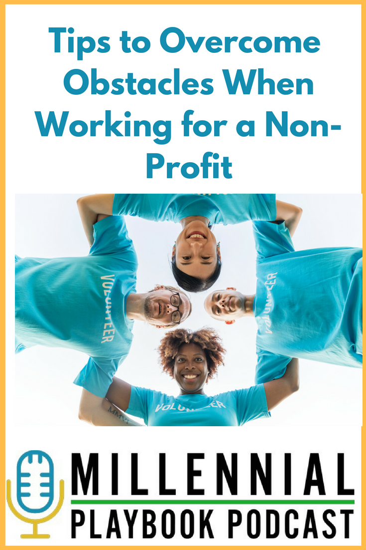 Tips to Overcome Obstacles When Working for a Non Profit