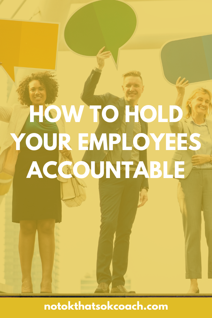 How to hold your employees accountable