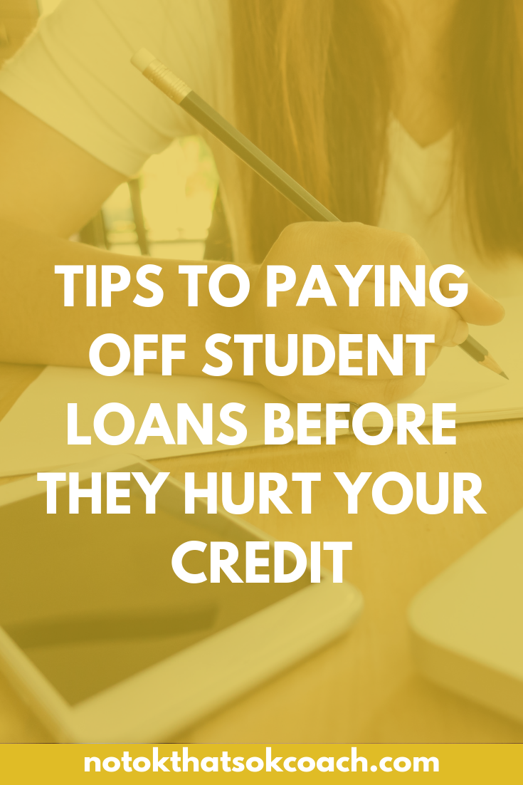 Tips to Paying off Student Loans Before They Hurt Your Credit