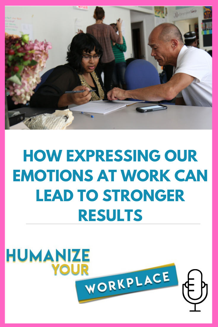 How Expressing our Emotions at Work Can Lead to Stronger Results