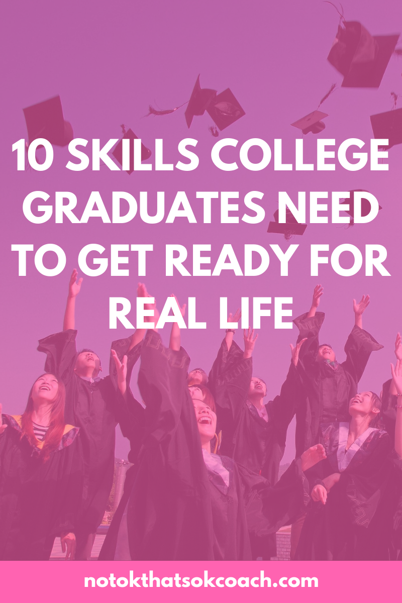 10 Skills College Graduates Need to Get Ready for Real Life